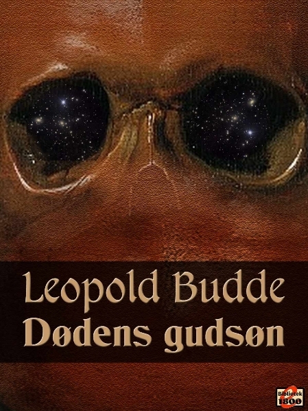 Leopold Budde: Dødens gudsøn - Forside