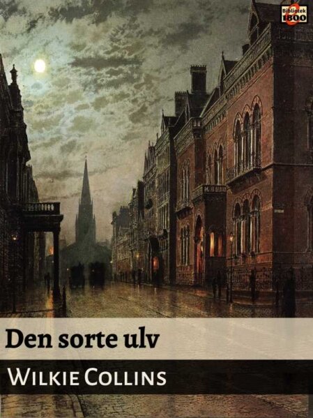 Wilkie Collins: Den sorte ulv - Forside