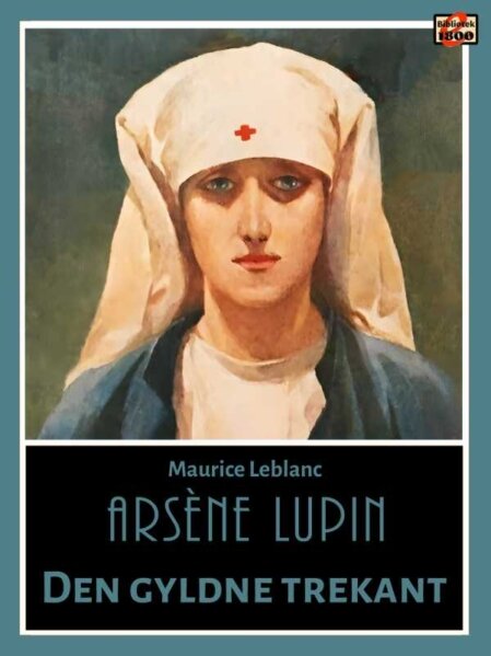 Maurice Leblanc: Arsène Lupin - Den gyldne trekant - Forside