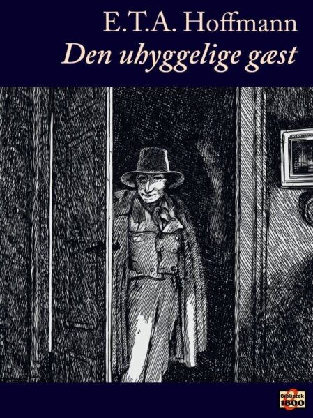 E. T. A. Hoffmann: Den uhyggelige gæst - Forside