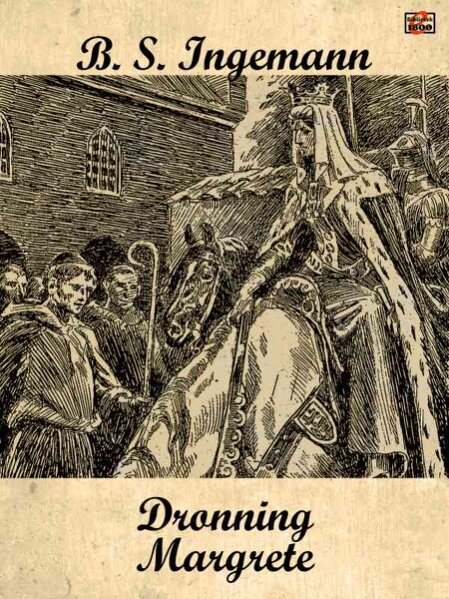 B. S. Ingemann: Dronning Margrete - Forside