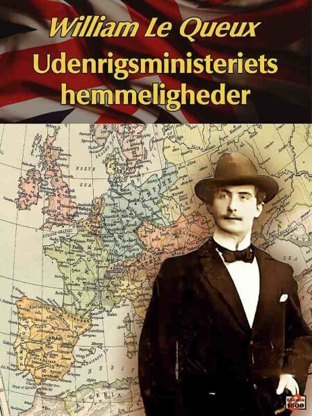 William Le Queux: Udenrigsministeriets hemmeligheder - Forside