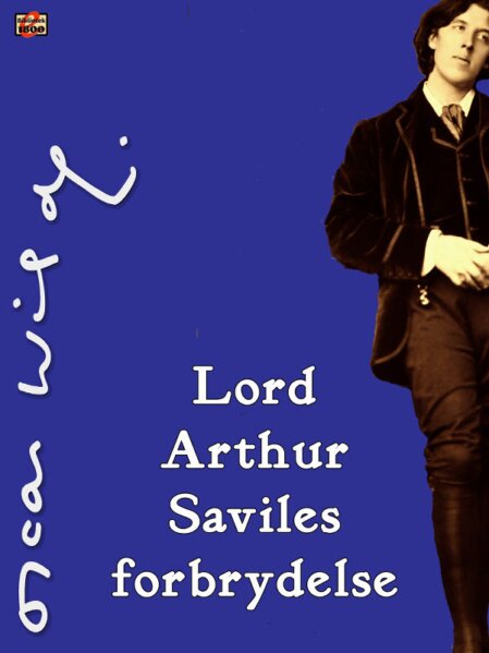 Oscar Wilde: Lord Arthur Saviles forbrydelse - Forside