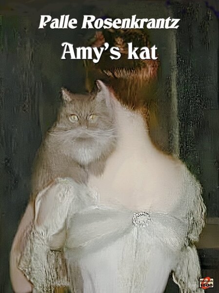 Palle Rosenkrantz: Amy's kat - Forside
