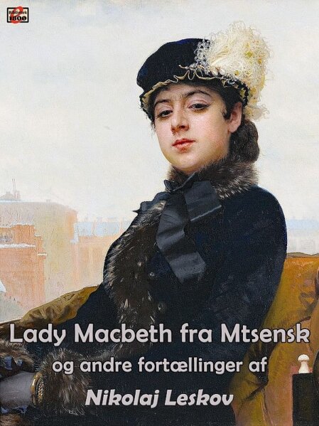 Nikolaj Leskov: Lady Macbeth fra Mtsensk - Forside