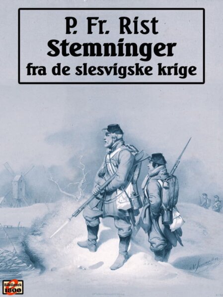 P. Fr. Rist: Stemninger fra de slesvigske krige - Forside