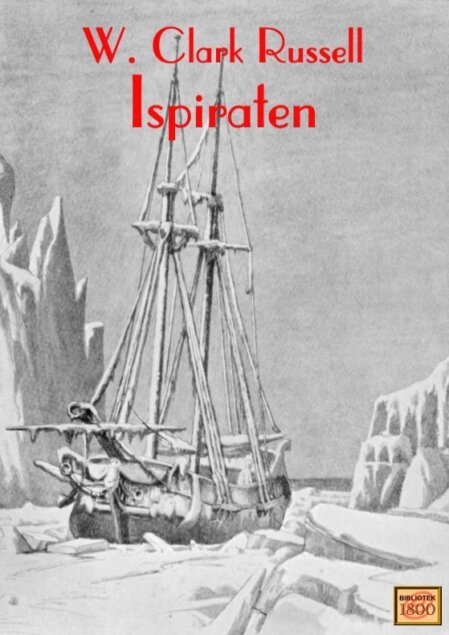 W. Clark Russell: Ispiraten W. Clark Russell: Ispiraten - Forside