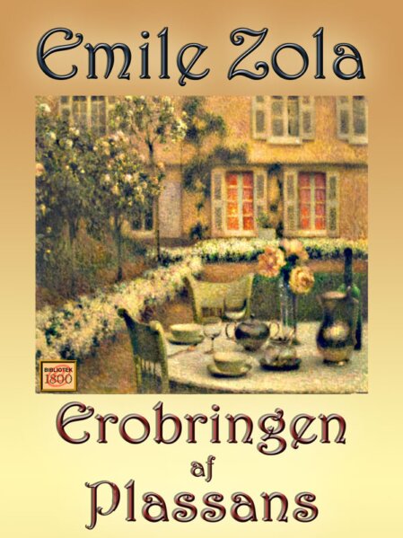 Émile Zola: Erobringen af Plassans Émile Zola: Erobringen af Plassans - Forside