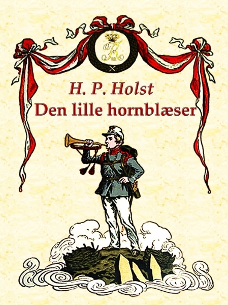 H. P. Holst: Den lille hornblæser - Forside