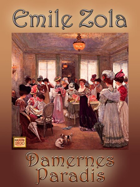 Émile Zola: Damernes Paradis Émile Zola: Damernes Paradis - Forside