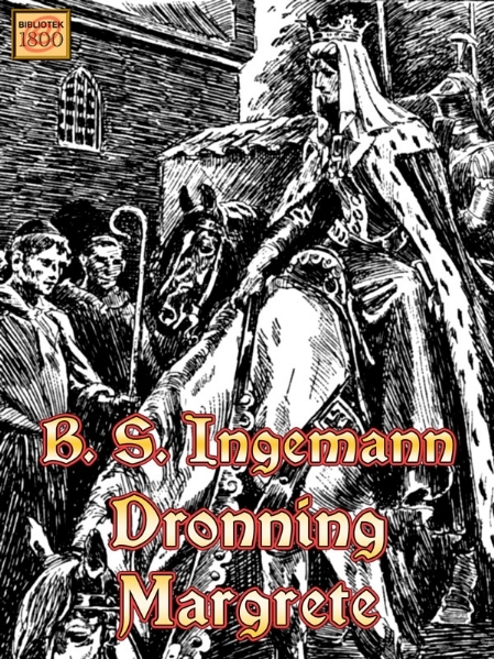B. S. Ingemann: Dronning Margrete - Forside