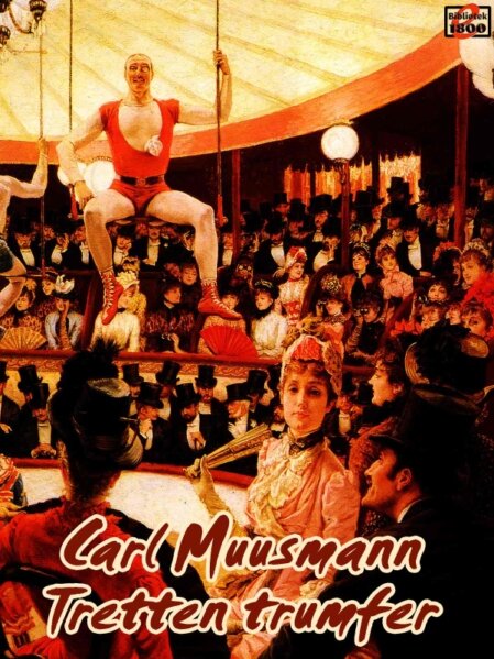 Carl Muusmann: Tretten trumfer Carl Muusmann: Tretten trumfer - Forside