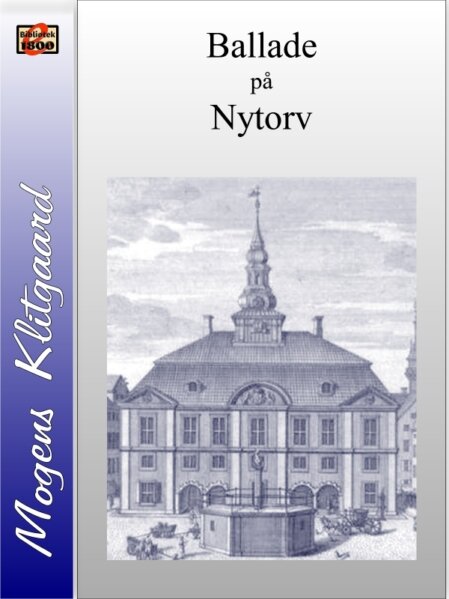 Mogens Klitgaard: Ballade på Nytorv Mogens Klitgaard: Ballade på Nytorv - Forside