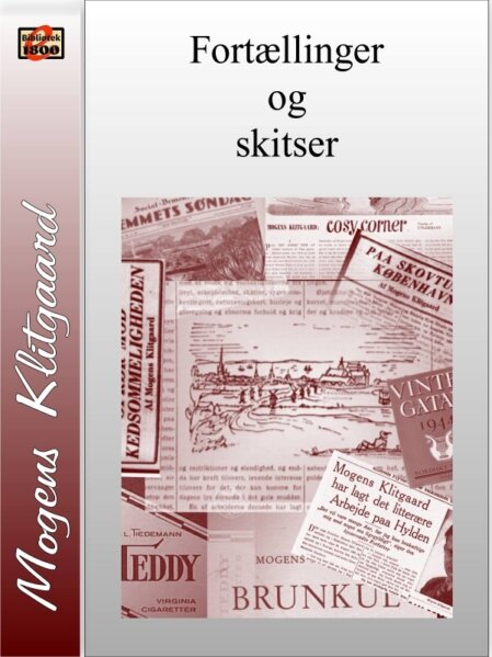 Mogens Klitgaard: Fortællinger og skitser Mogens Klitgaard: Fortællinger og skitser - Forside