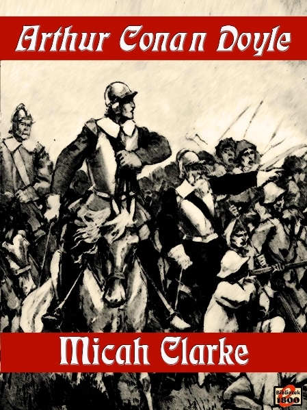 Arthur Conan Doyle: Micah Clarke - Forside