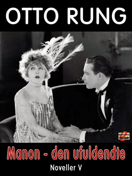 Otto Rung: Manon – den ufuldendte Otto Rung: Manon – den ufuldendte - Forside