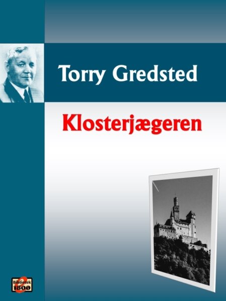 Torry Gredsted: Klosterjægeren Torry Gredsted: Klosterjægeren - Forside