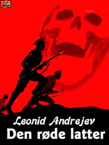 Leonid Andrejev: Den røde latter Leonid Andrejev: Den røde latter - Forside