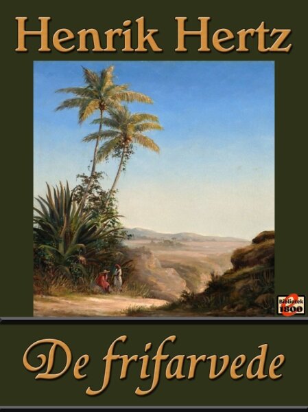 Henrik Hertz: De frifarvede Henrik Hertz: De frifarvede - Forside