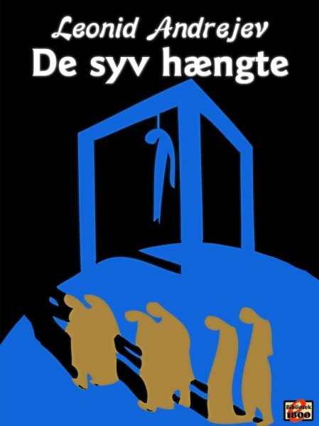 Leonid Andrejev: De syv hængte Leonid Andrejev: De syv hængte - Forside