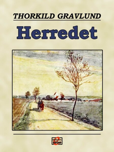 Thorkild Gravlund: Herredet Thorkild Gravlund: Herredet - Forside