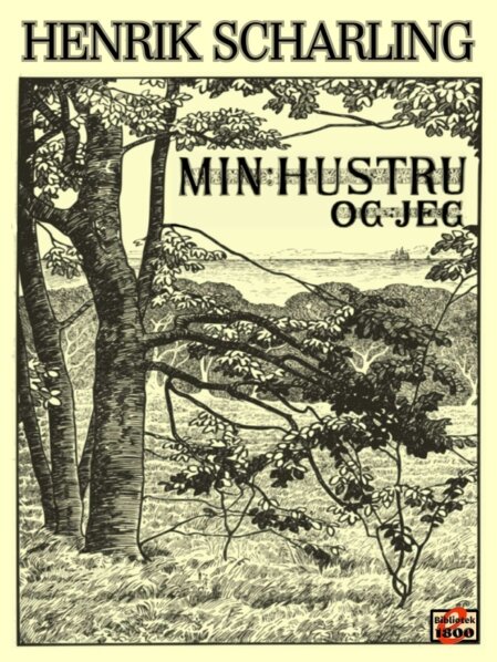 Henrik Scharling: Min hustru og jeg Henrik Scharling: Min hustru og jeg - Forside