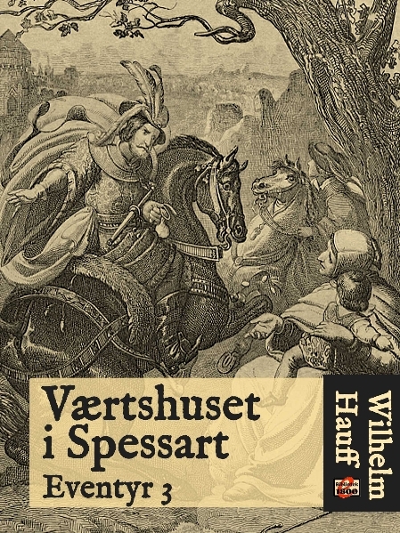 Wilhelm Hauff: Værtshuset i Spessart - Forside