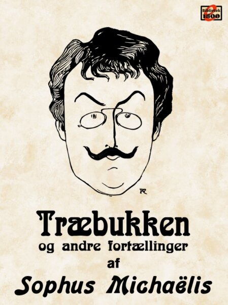 Sophus Michaëlis: Træbukken Sophus Michaëlis: Træbukken - Forside