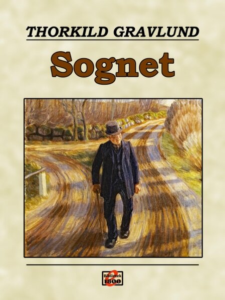 Thorkild Gravlund: Sognet Thorkild Gravlund: Sognet - Forside