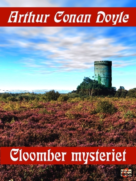 Arthur Conan Doyle: Cloomber-mysteriet - Forside