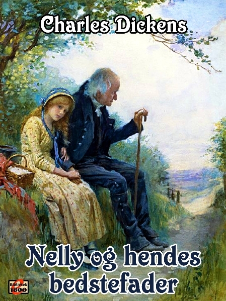 Charles Dickens: Nelly og hendes bedstefader - Forside