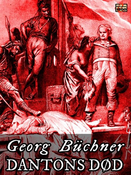 Georg Büchner: Dantons død Georg Büchner: Dantons død - Forside