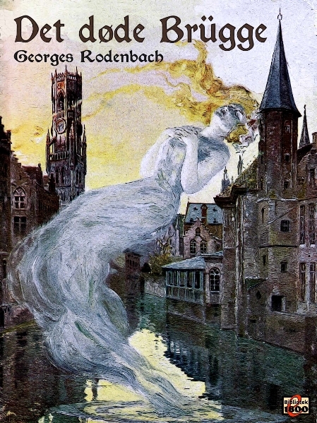 Georges Rodenbach: Det døde Brügge - Forside