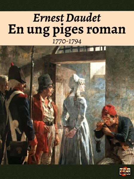 Ernest Daudet: En ung piges roman Ernest Daudet: En ung piges roman - Forside
