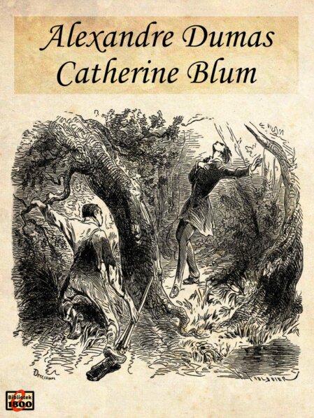 Alexandre Dumas: Catherine Blum - Forside