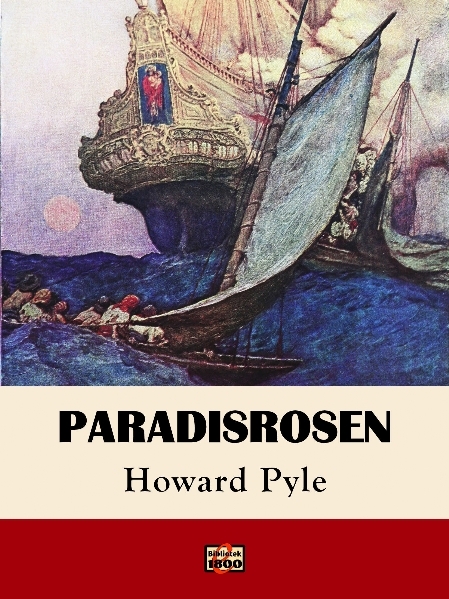 Howard Pyle: Paradisrosen - Forside