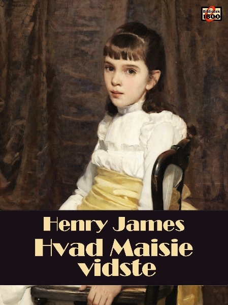 Henry James: Hvad Maisie vidste - Forside