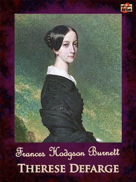Frances Hodgson Burnett: Therese Defarge - Forside