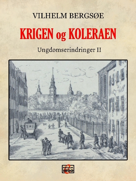 Vilhelm Bergsøe: Krigen og koleraen – Forside
