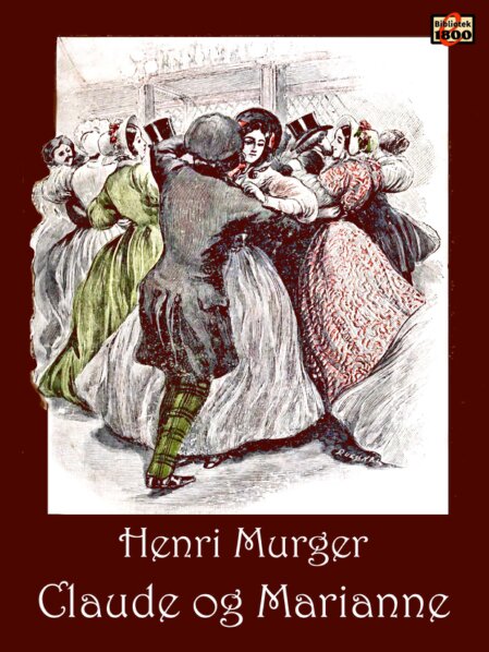 Henri Murger: Claude og Marianne - Forside