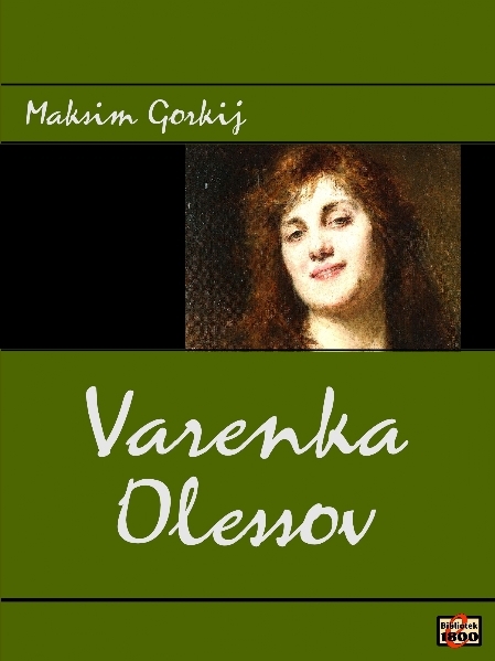 Maksim Gorkij: Varenka Olessov - Forside