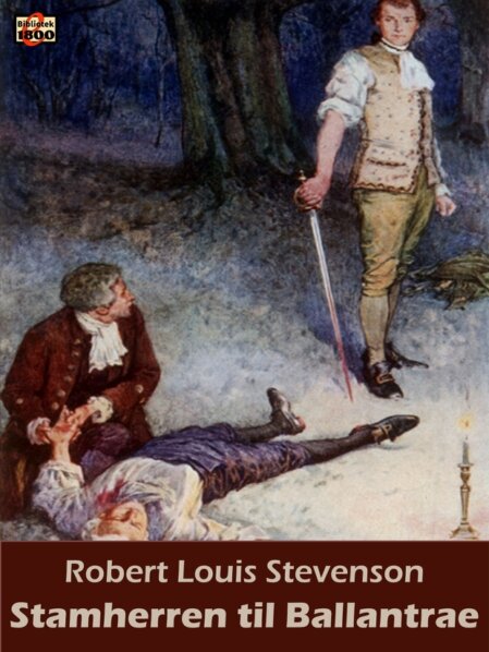 Robert Louis Stevenson: Stamherren til Ballantrae Robert Louis Stevenson: Stamherren til Ballantrae - Forside