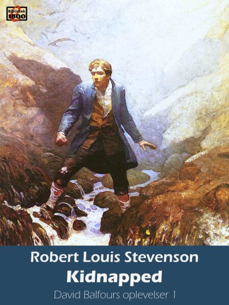 Robert Louis Stevenson: Kidnapped Robert Louis Stevenson: Kidnapped - Forside