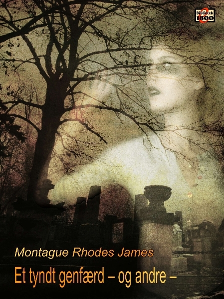 Montague Rhodes James: Et tyndt genfærd – og andre - Forside