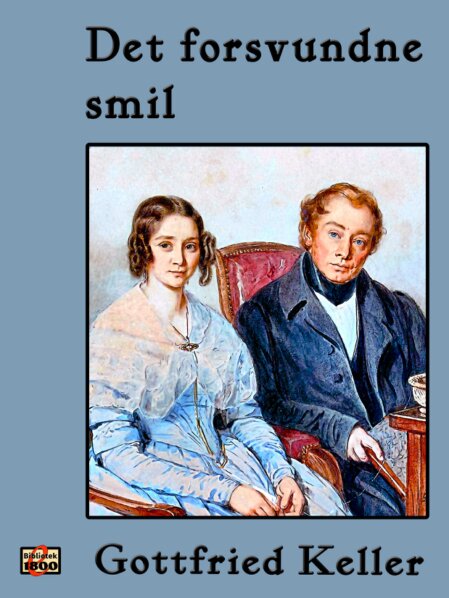 Gottfried Keller: Det forsvundne smil Gottfried Keller: Det forsvundne smil - Forside