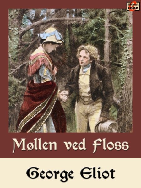 George Eliot: Møllen ved Floss George Eliot: Møllen ved Floss - Forside