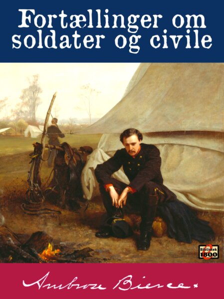 Ambrose Bierce: Fortællinger om soldater og civile - Forside