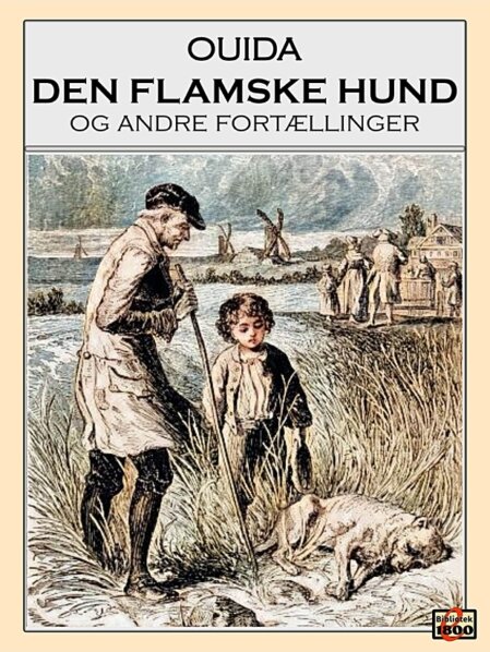 Ouida: Den flamske hund og andre fortællinger Ouida: Den flamske hund og andre fortællinger - Forside
