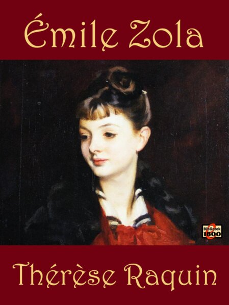 Émile Zola: Thérèse Raquin Émile Zola: Thérèse Raquin - Forside
