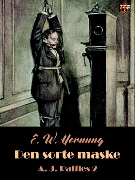 E. W. Hornung: Den sorte maske E. W. Hornung: Den sorte maske - Forside